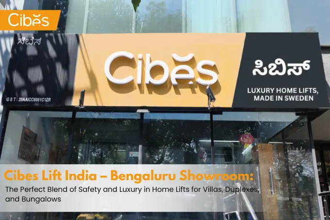 Cibes Lift India- Bengaluru Showroom